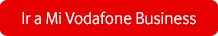 Ir a Mi Vodafone Business