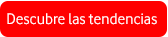 Descubre las tendencias