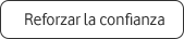 Reforzar la confianza