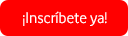 Inscríbete ya
